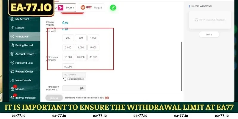 It is important to ensure the withdrawal limit at EA77