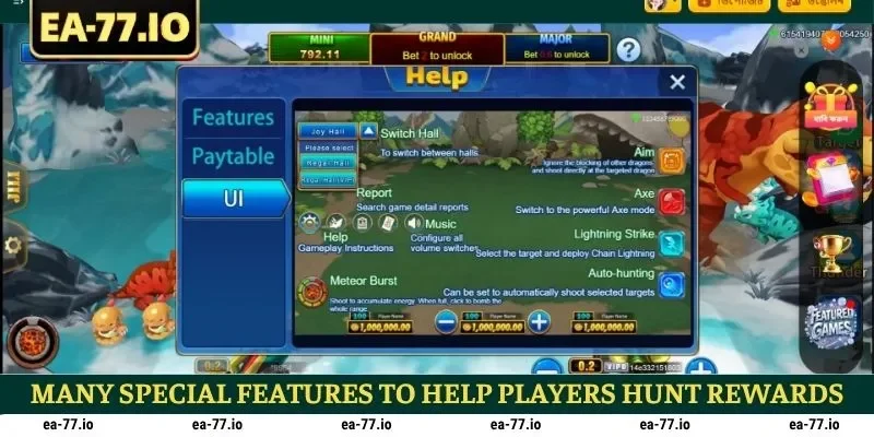 Many special features to help players hunt rewards