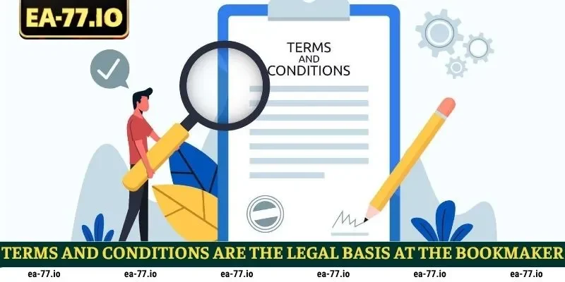 Terms and conditions are the legal basis at the bookmaker